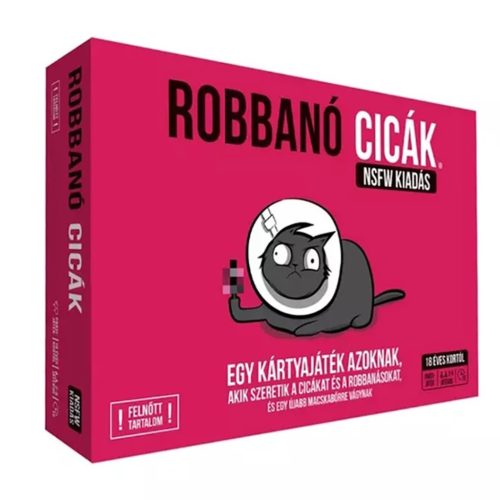  Robbanó Cicák NSFW kiadás