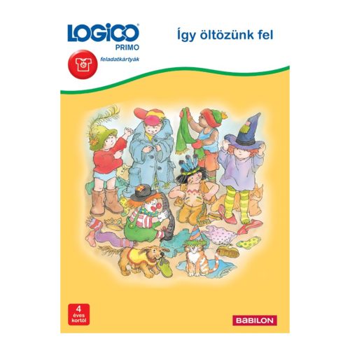  LOGICO Primo Így öltözünk fel